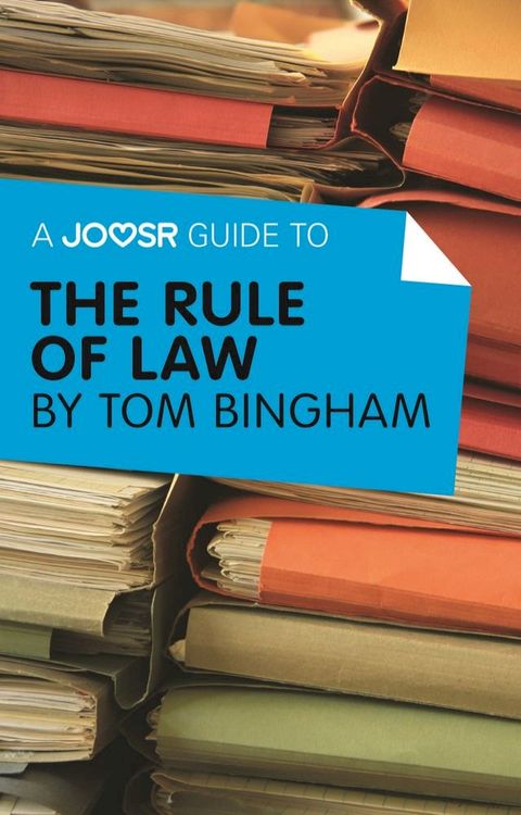 A Joosr Guide to... The Rule of Law by Tom Bingham(Kobo/電子書)