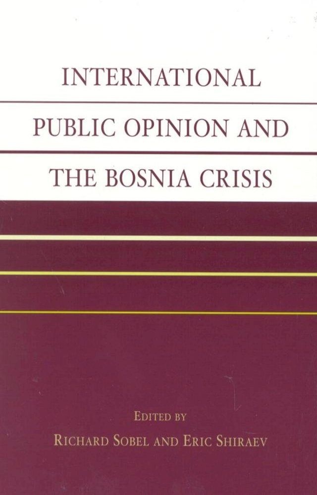  International Public Opinion and the Bosnia Crisis(Kobo/電子書)