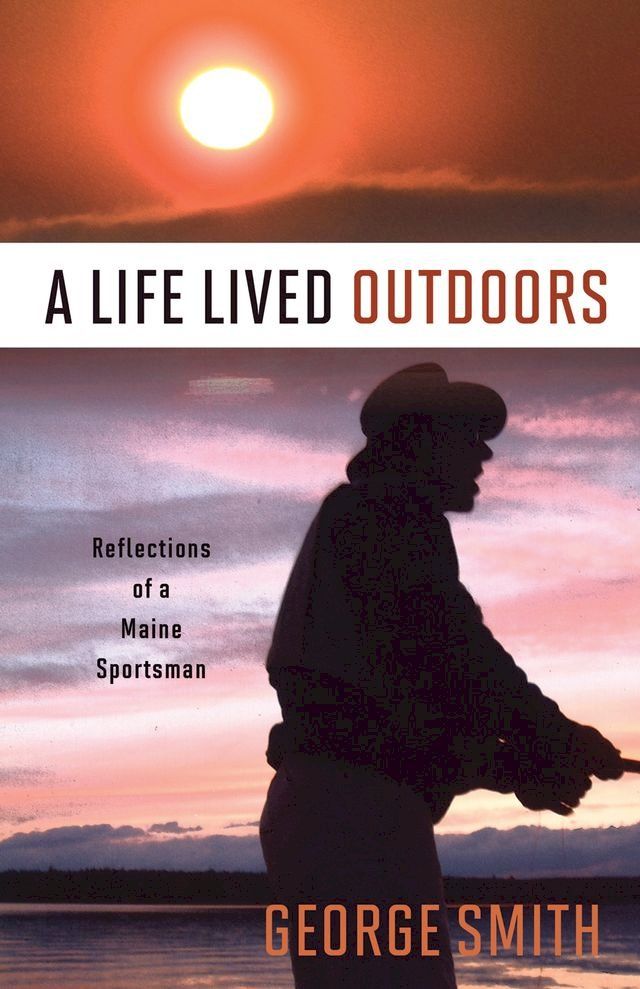  A Life Lived Outdoors(Kobo/電子書)