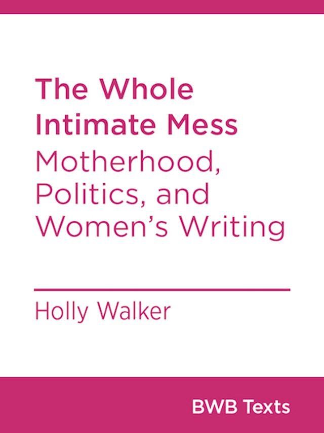  The Whole Intimate Mess(Kobo/電子書)