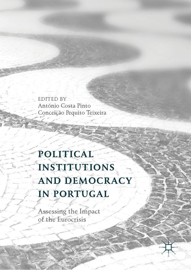  Political Institutions and Democracy in Portugal(Kobo/電子書)