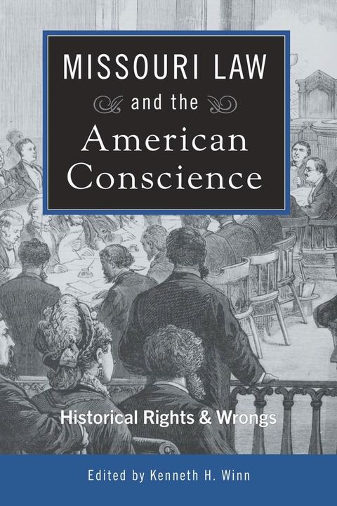 Missouri Law and the American Conscience(Kobo/電子書)