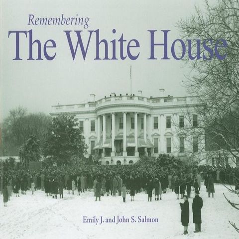 Remembering the White House(Kobo/電子書)