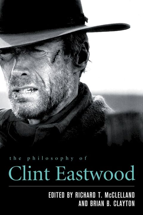 The Philosophy of Clint Eastwood(Kobo/電子書)