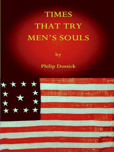 Times That Try Men's Souls(Kobo/電子書)