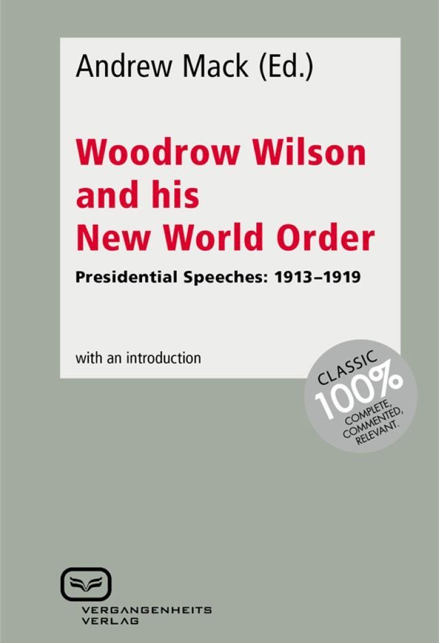  Woodrow Wilson and His New World Order(Kobo/電子書)