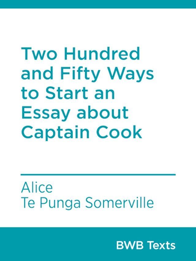  Two Hundred and Fifty Ways to Start an Essay about Captain Cook(Kobo/電子書)