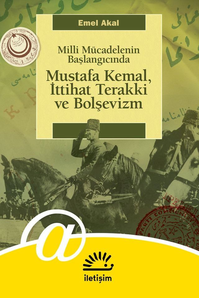  Mustafa Kemal, İttihat Terakki ve Bolşevizm(Kobo/電子書)