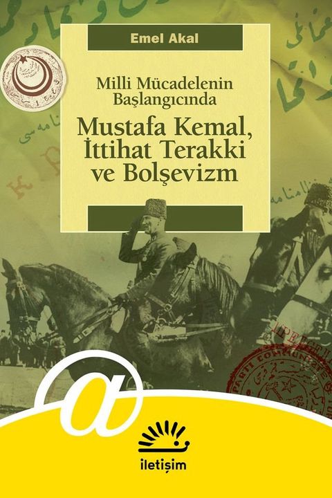 Mustafa Kemal, İttihat Terakki ve Bolşevizm(Kobo/電子書)