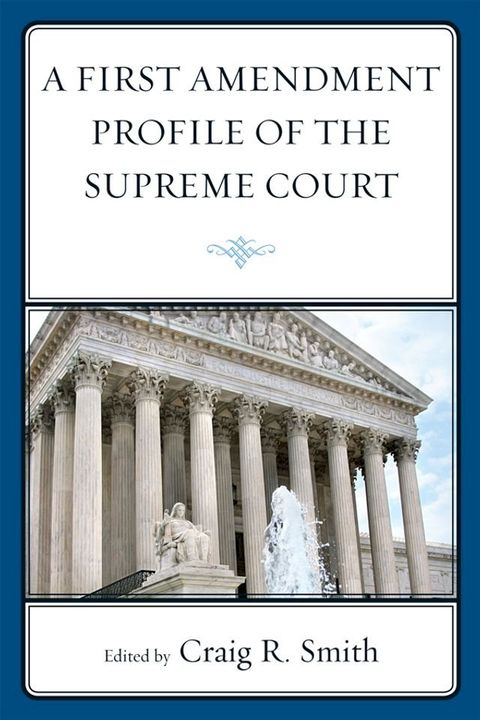 A First Amendment Profile of the Supreme Court(Kobo/電子書)