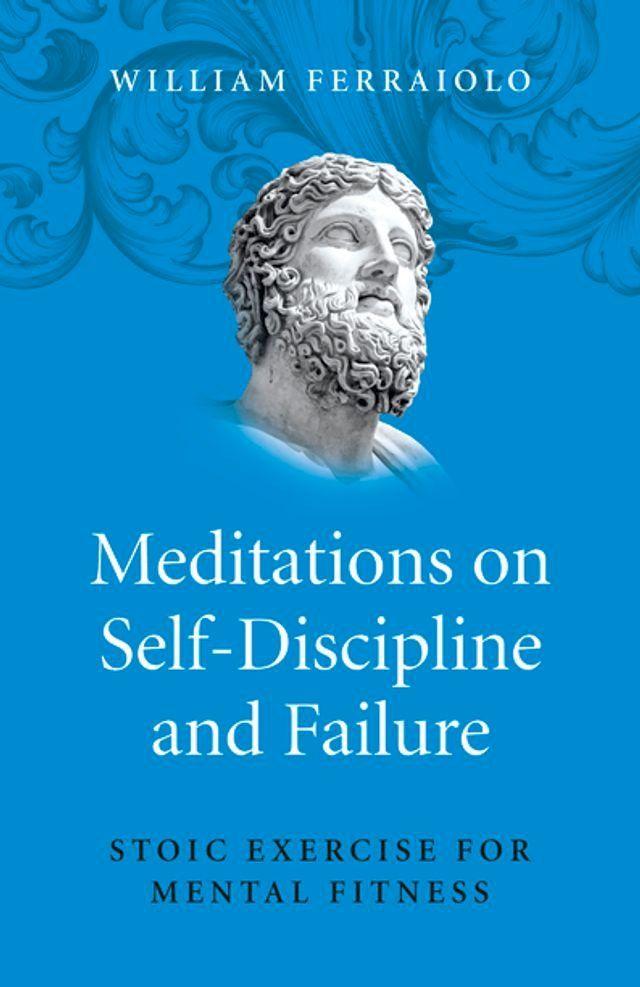  Meditations on Self-Discipline and Failure(Kobo/電子書)