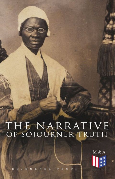 The Narrative of Sojourner Truth(Kobo/電子書)