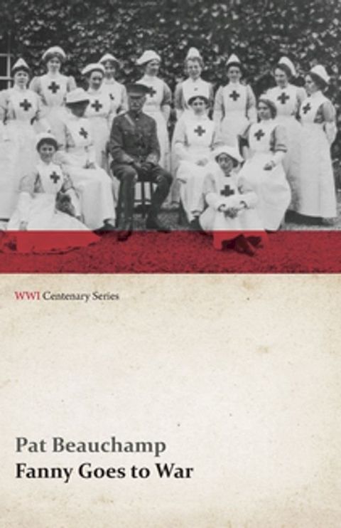 Fanny Goes to War (First Aid Nursing Yeomanry) (WWI Centenary Series)(Kobo/電子書)