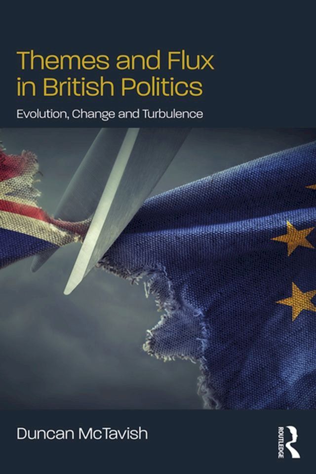  Themes and Flux in British Politics(Kobo/電子書)