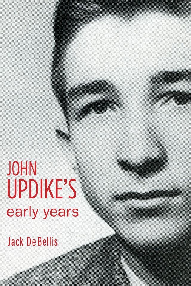  John Updike's Early Years(Kobo/電子書)