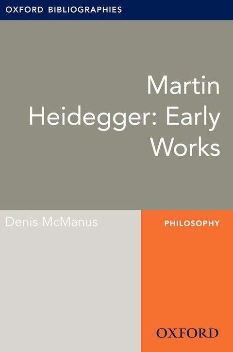 Martin Heidegger: Early Works: Oxford Bibliographies Online Research Guide(Kobo/電子書)