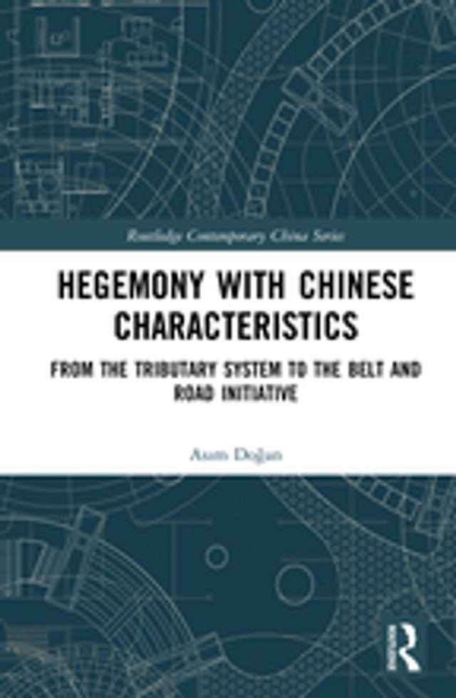  Hegemony with Chinese Characteristics(Kobo/電子書)