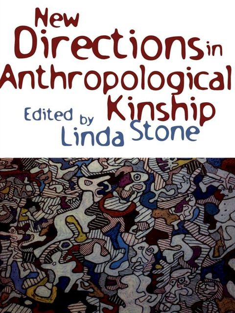 New Directions in Anthropological Kinship(Kobo/電子書)