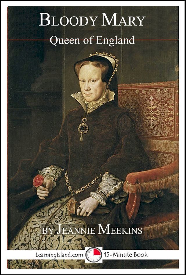  Bloody Mary: Queen of England(Kobo/電子書)