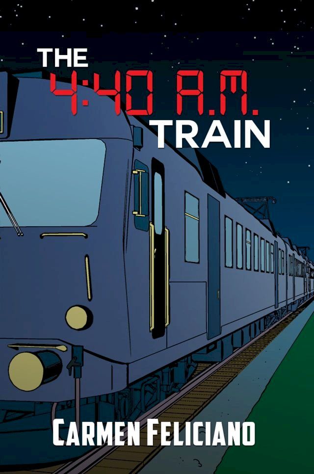  The 4:40 A.M. Train(Kobo/電子書)