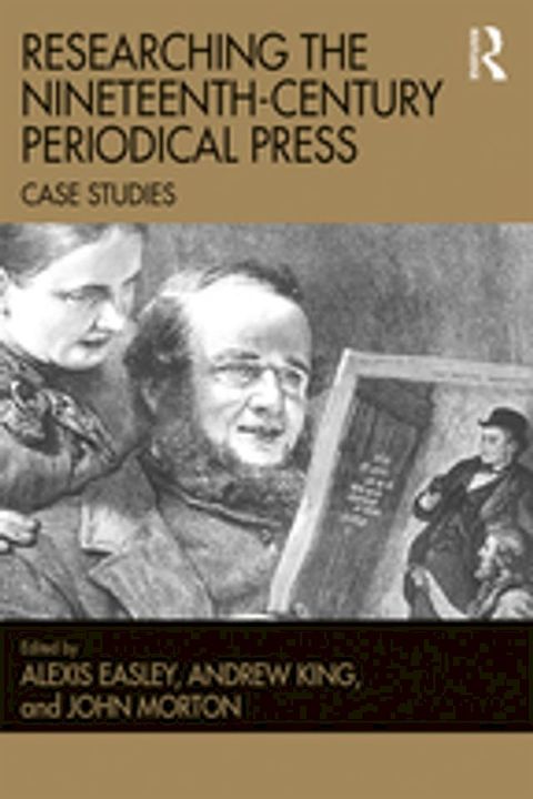 Researching the Nineteenth-Century Periodical Press(Kobo/電子書)