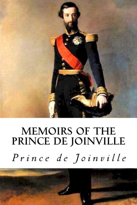 Memoirs of the Prince de Joinville(Kobo/電子書)