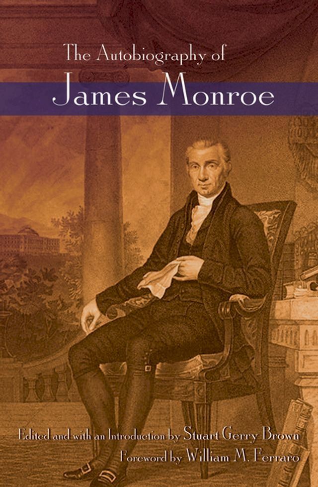  The Autobiography of James Monroe(Kobo/電子書)