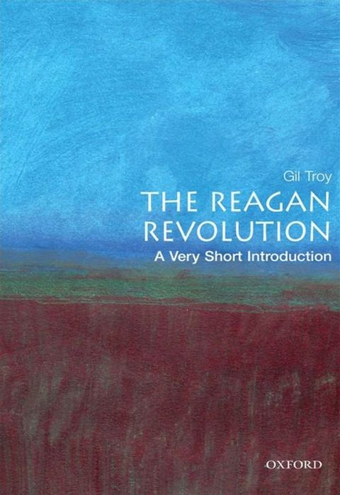 The Reagan Revolution: A Very Short Introduction(Kobo/電子書)