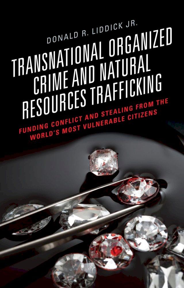  Transnational Organized Crime and Natural Resources Trafficking(Kobo/電子書)