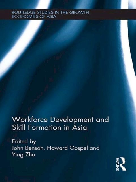 Workforce Development and Skill Formation in Asia(Kobo/電子書)