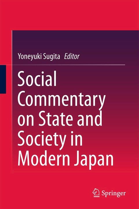 Social Commentary on State and Society in Modern Japan(Kobo/電子書)