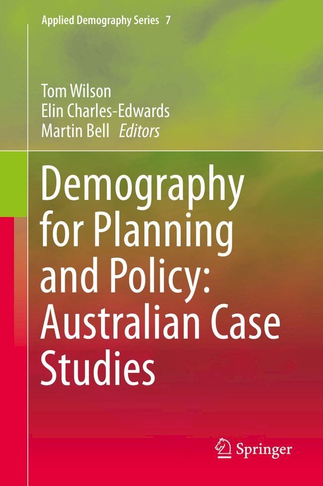  Demography for Planning and Policy: Australian Case Studies(Kobo/電子書)