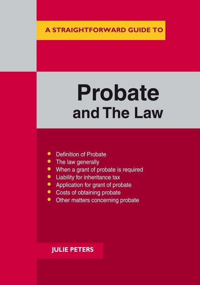  A Straightforward Guide to the Probate and the Law(Kobo/電子書)