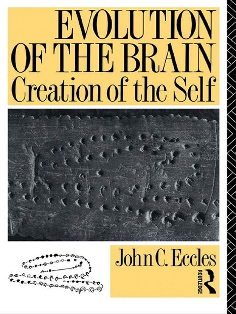 Evolution of the Brain: Creation of the Self(Kobo/電子書)