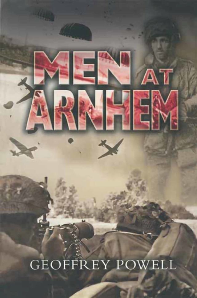  Men at Arnhem(Kobo/電子書)