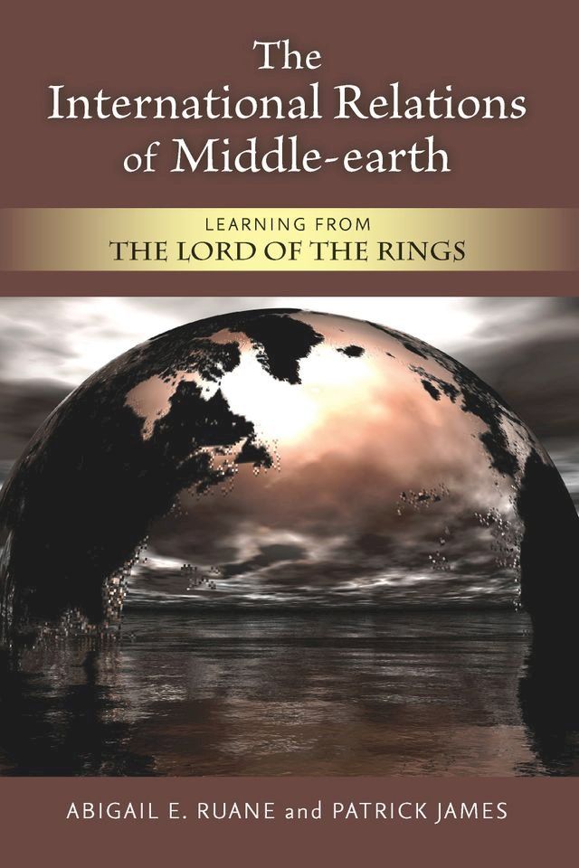  The International Relations of Middle-earth(Kobo/電子書)