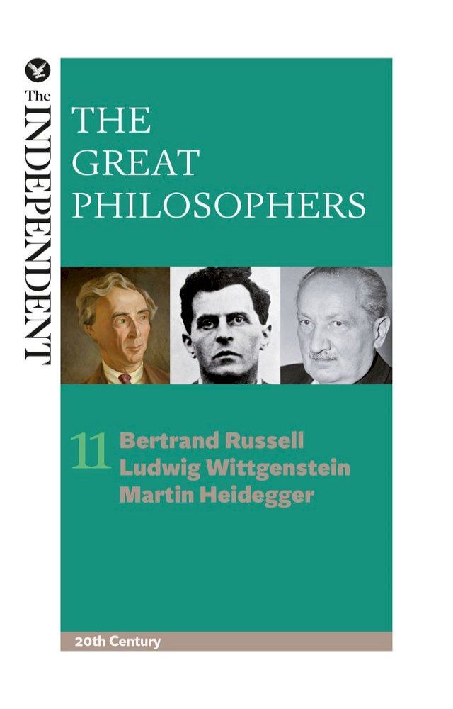  The Great Philosophers: Bertrand Russell, Ludwig Wittgenstein and Martin Heidegger(Kobo/電子書)