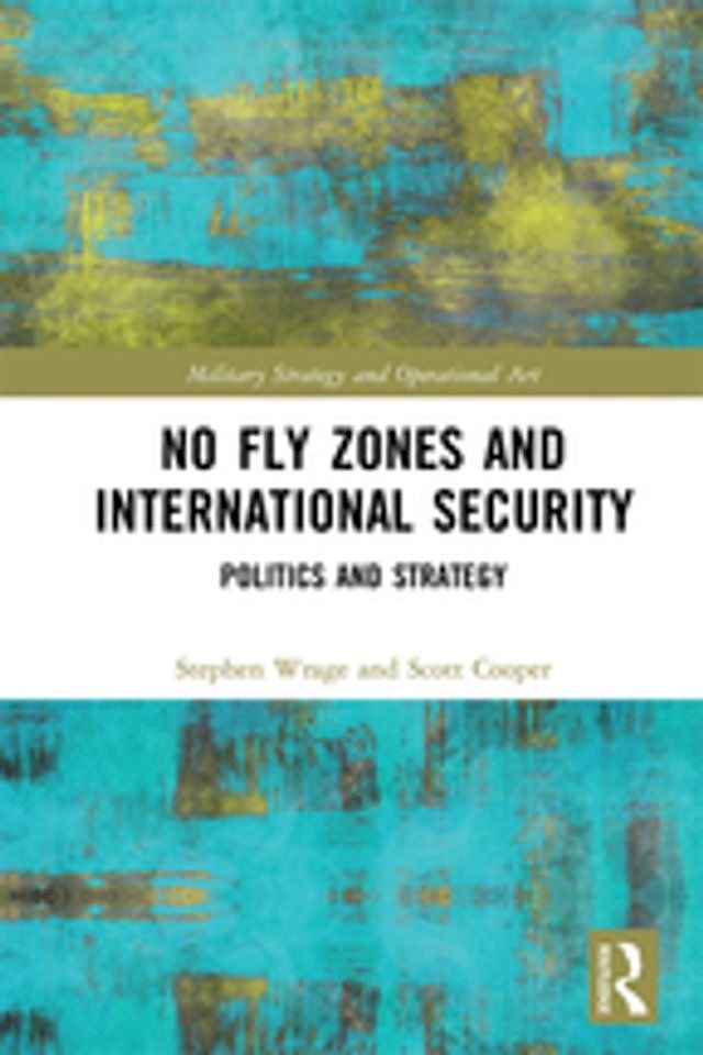  No Fly Zones and International Security(Kobo/電子書)