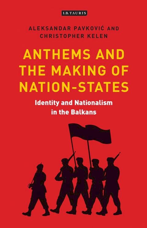 Anthems and the Making of Nation States(Kobo/電子書)