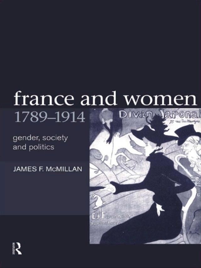  France and Women, 1789-1914(Kobo/電子書)