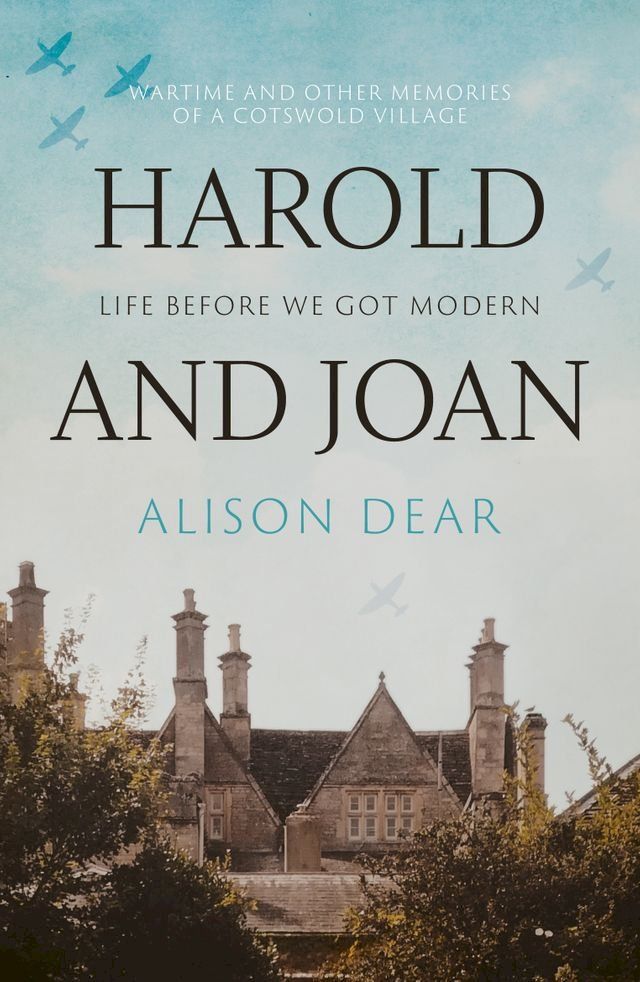  Harold and Joan: Life Before We Got Modern(Kobo/電子書)