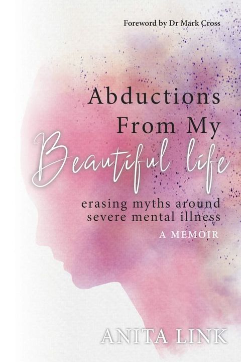 Abductions From My Beautiful Life(Kobo/電子書)