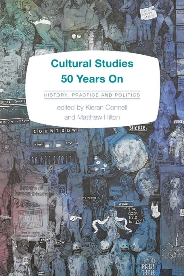  Cultural Studies 50 Years On(Kobo/電子書)