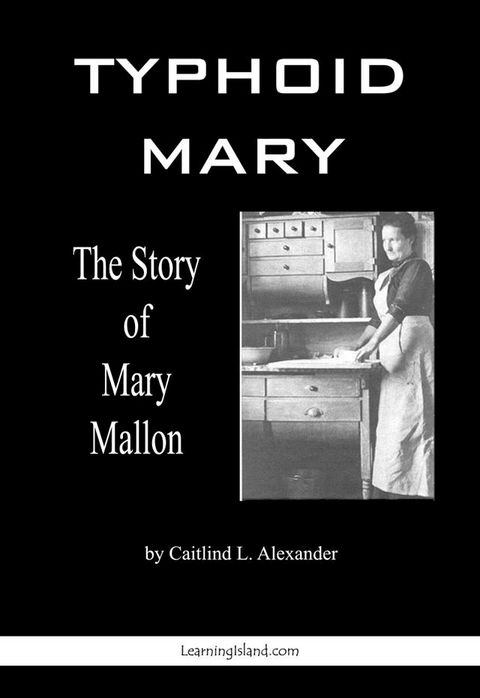 Typhoid Mary: The Story of Mary Mallon(Kobo/電子書)