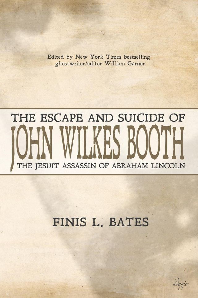  The Escape and Suicide of John Wilkes Booth(Kobo/電子書)