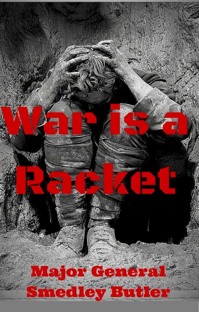  War Is A Racket!(Kobo/電子書)