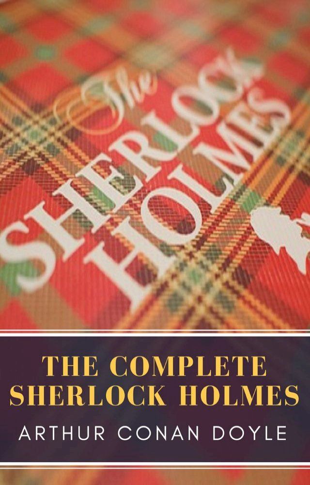  The Complete Sherlock Holmes(Kobo/電子書)