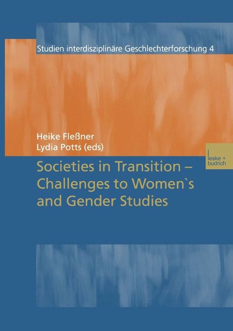 Societies in Transition — Challenges to Women’s and Gender Studies(Kobo/電子書)