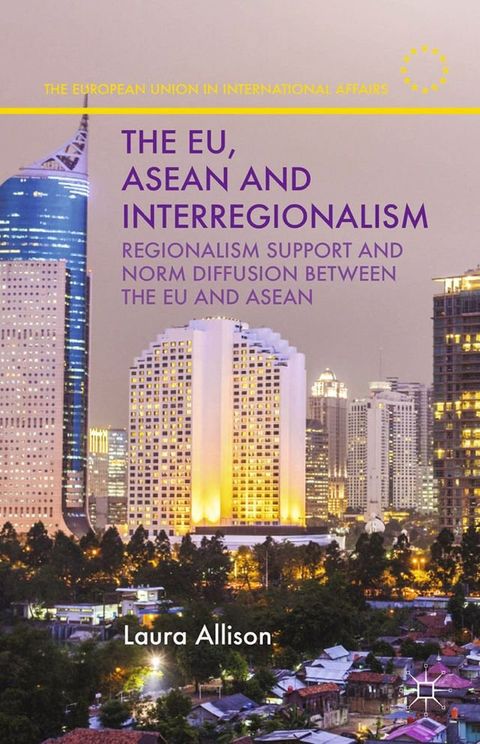 The EU, ASEAN and Interregionalism(Kobo/電子書)