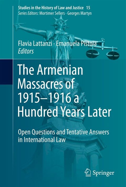 The Armenian Massacres of 1915–1916 a Hundred Years Later(Kobo/電子書)